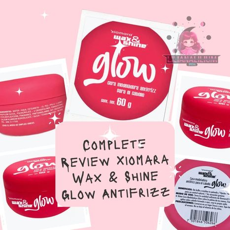 Complete Review Xiomara Wax & Shine Glow Antifrizz